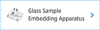 Glass Sample Embedding Apparatus
